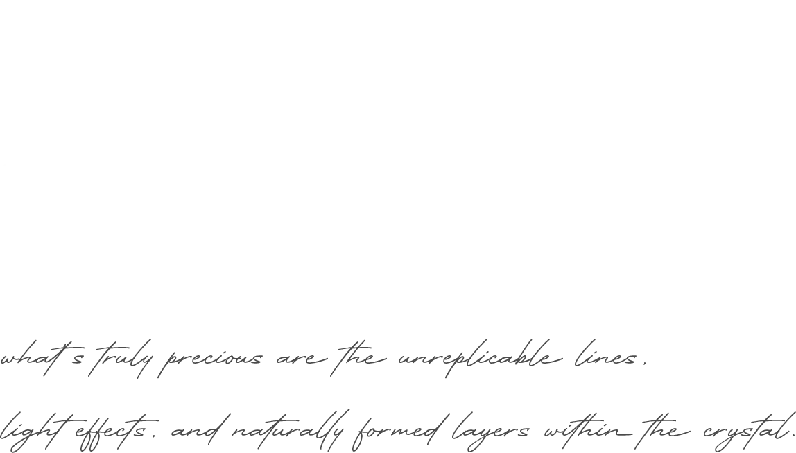 真正珍貴的是晶體裡無法複製的線花、光感與自然形成的層次。