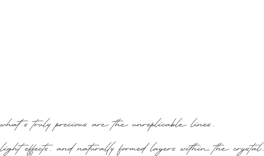真正珍貴的是晶體裡無法複製的線花、光感與自然形成的層次。